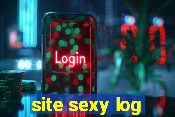 site sexy log